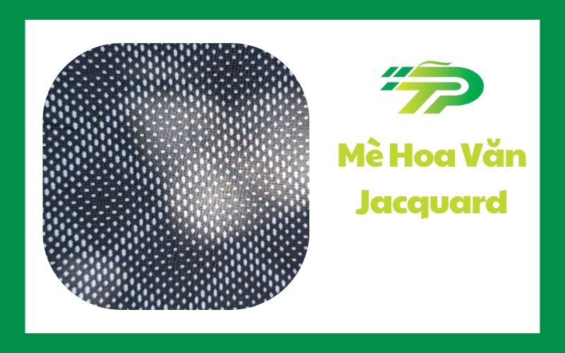 Mè hoa văn Jacquard